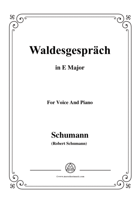 Free Sheet Music Schumann Waldcsgesprch In E Major For Voice And Piano