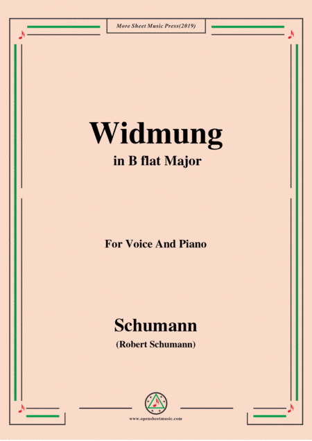 Free Sheet Music Schumann Widmung Op 25 No 1 From Myrten In B Flat Major For Voice Pno