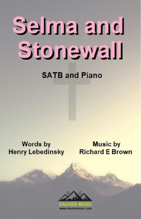Free Sheet Music Selma And Stonewall Satb