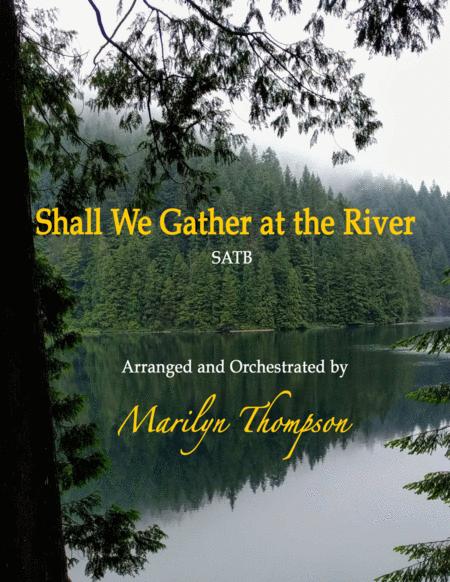 Free Sheet Music Shall We Gather At The River Parts