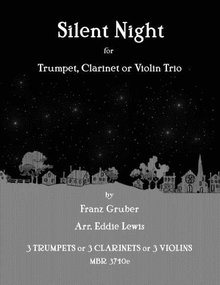 Silent Night For Trumpet Clarinet Or Violin Trio By Eddie Lewis Sheet Music