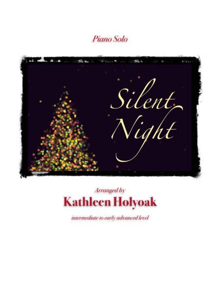 Silent Night Piano Solo By Kathleen Holyoak Sheet Music