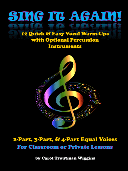 Sing It Again 12 Quick Easy Vocal Warm Ups In 2 3 4 Parts Sheet Music