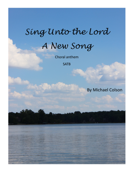 Sing Unto The Lord A New Song Psalm 96 Sheet Music