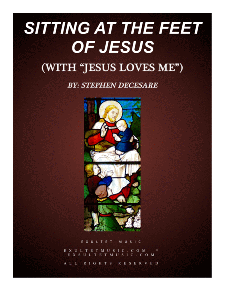 Sitting At The Feet Of Jesus With Jesus Loves Me Sheet Music