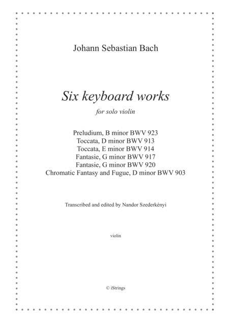 Six Keyboard Works For Solo Violin Bundle 10 Off Sheet Music