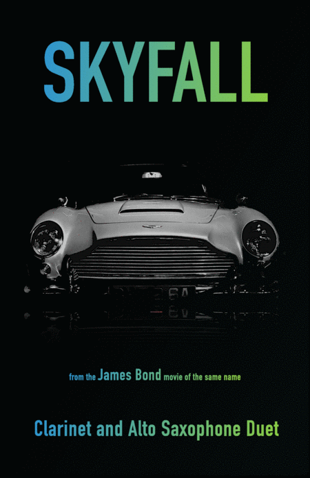 Free Sheet Music Skyfall James Bond Theme For Clarinet And Alto Saxophone Duet