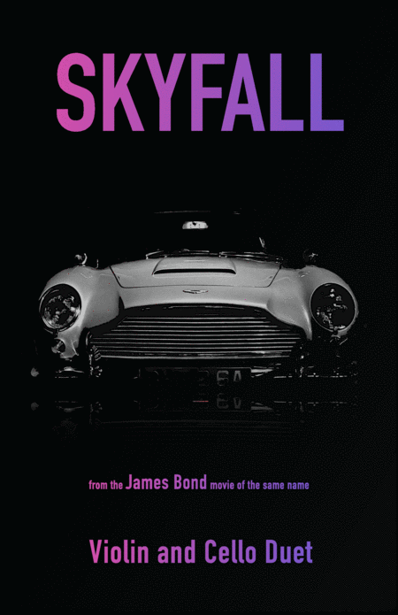 Skyfall James Bond Theme For Violin And Cello Duet Sheet Music