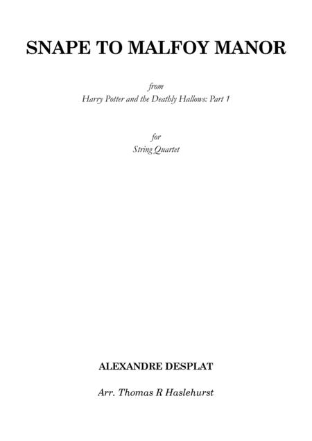 Snape To Malfoy Manor Harry Potter And The Deathly Hallows Part 1 For String Quartet Alexandre Desplat Score And Parts Sheet Music