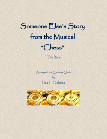 Free Sheet Music Someone Elses Story From Chess For Clarinet Choir