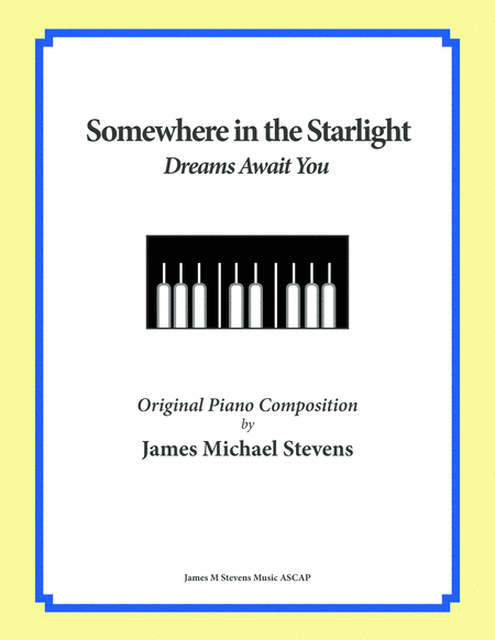 Free Sheet Music Somewhere In The Starlight Dreams Await You