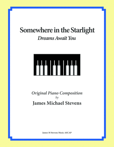 Somewhere In The Starlight Dreams Await You Sheet Music