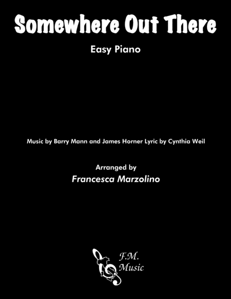 Free Sheet Music Somewhere Out There Easy Piano