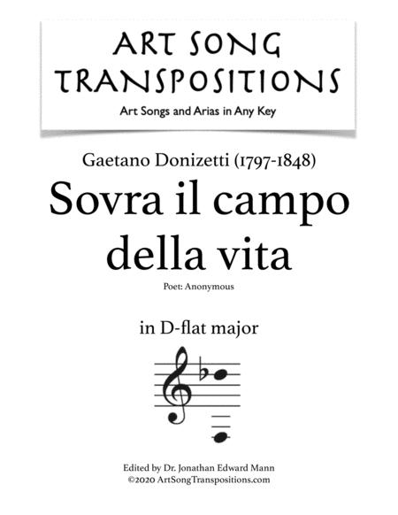 Sovra Il Campo Della Vita Transposed To D Flat Major Sheet Music