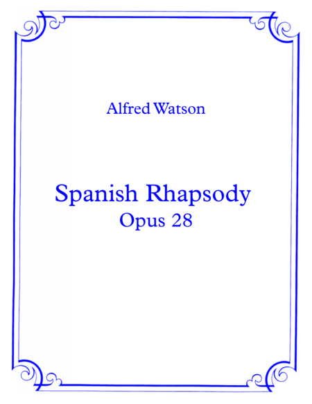 Free Sheet Music Spanish Rhapsody Opus 28