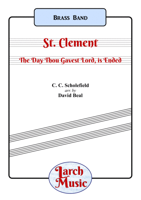 St Clement The Day Thou Gavest Lord Is Ended Brass Band Sheet Music