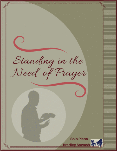 Standing In The Need Of Prayer Solo Piano Sheet Music