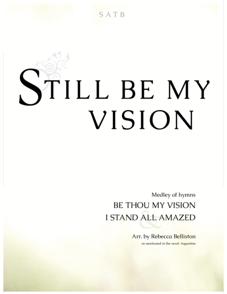 Still Be My Vision Satb Sheet Music