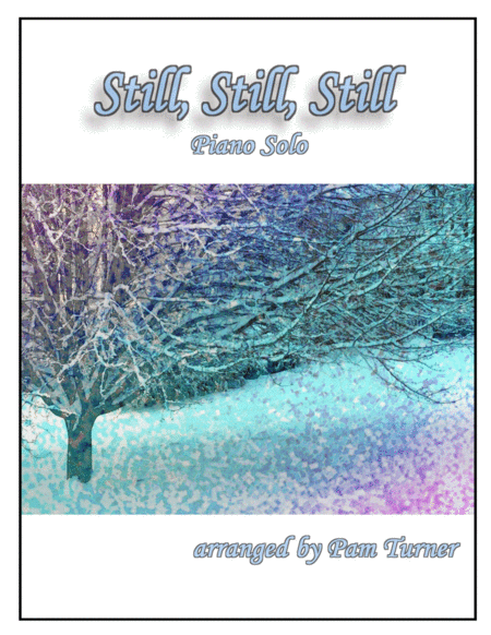 Still Still Still Intermediate Piano Solo Sheet Music