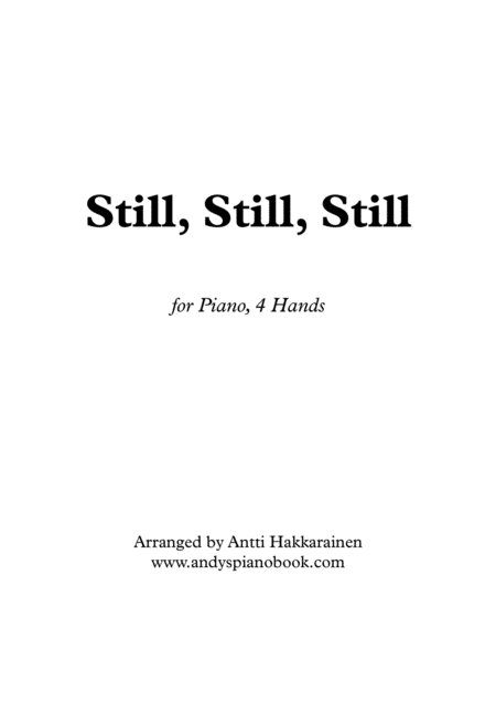 Still Still Still Piano 4 Hands Sheet Music