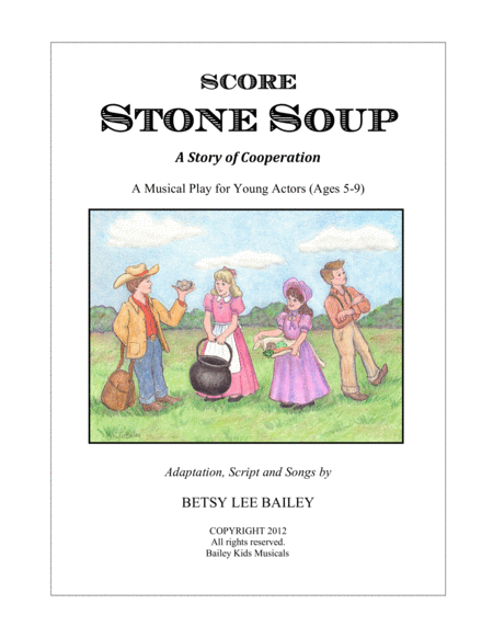 Stone Soup A Tale Of Cooperation Childrens Musical Score Sheet Music