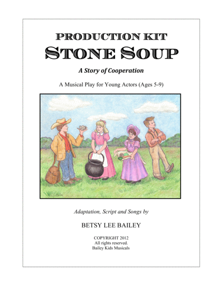 Free Sheet Music Stone Soup Production Kit