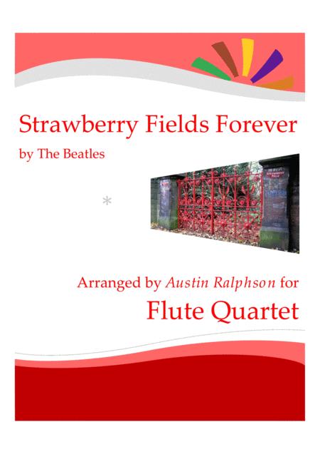 Strawberry Fields Forever Flute Quartet Sheet Music