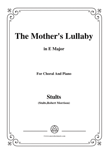 Stults The Story Of Christmas No 9 The Mothers Lullaby In E Major For Choral Piano Sheet Music