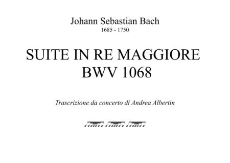 Suite In D Major Bwv 1068 Arrangement For Organ Sheet Music