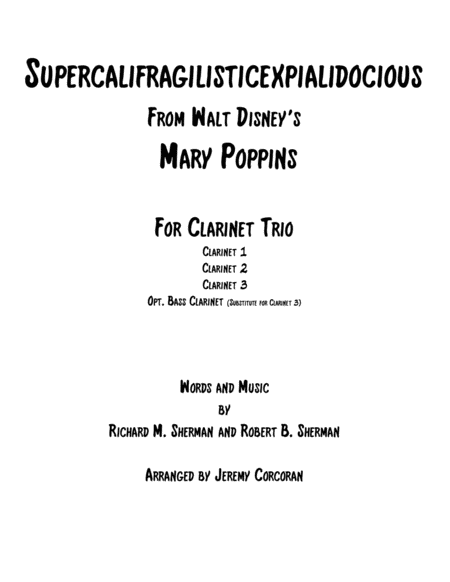 Supercalifragilisticexpialidocious From Walt Disneys Mary Poppins For Clarinet Trio Sheet Music