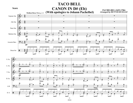 Taco Bell Canon In D Eb Saxophone Quartet Satb With Optional Bass And Drums Bossa Nova Sheet Music