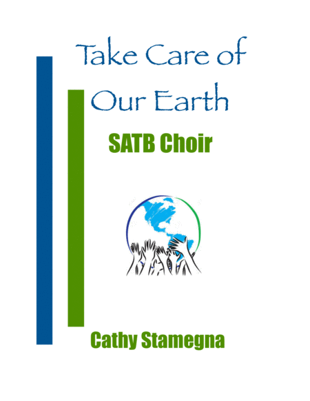 Free Sheet Music Take Care Of Our Earth Satb Choir Piano Acc