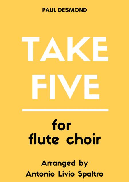 Free Sheet Music Take Five For Flute Choir
