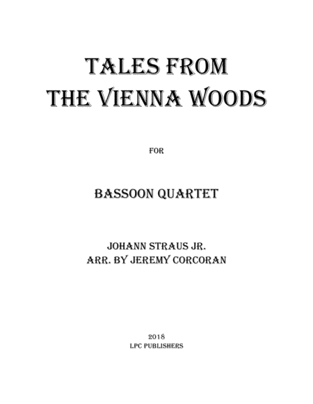 Free Sheet Music Tales From The Vienna Woods For Bassoon Quartet