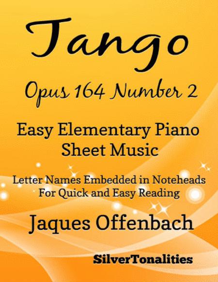 Tango Opus 164 Number 2 Easy Elementary Piano Sheet Music Sheet Music