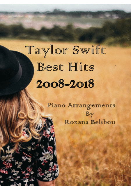 Free Sheet Music Taylor Swift Best Hits 2008 2018 Sheet Collection Piano