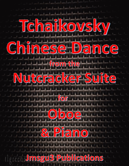 Tchaikovsky Chinese Dance From Nutcracker Suite For Oboe Piano Sheet Music