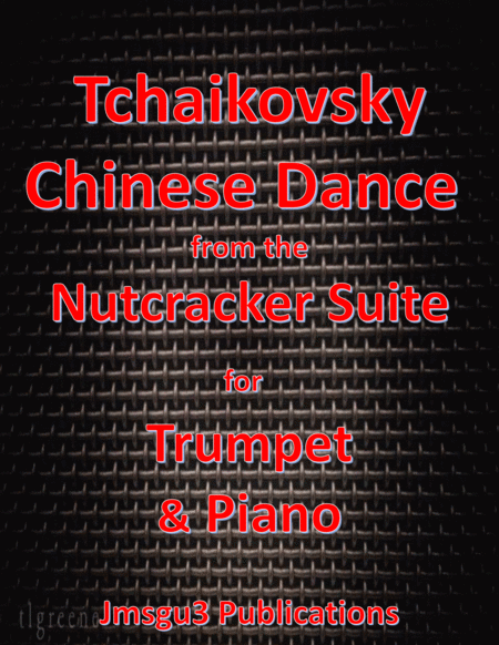 Tchaikovsky Chinese Dance From Nutcracker Suite For Trumpet Piano Sheet Music