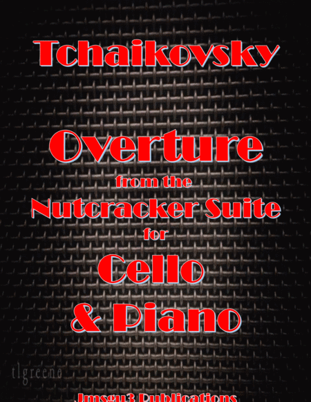 Tchaikovsky Overture From Nutcracker Suite For Cello Piano Sheet Music