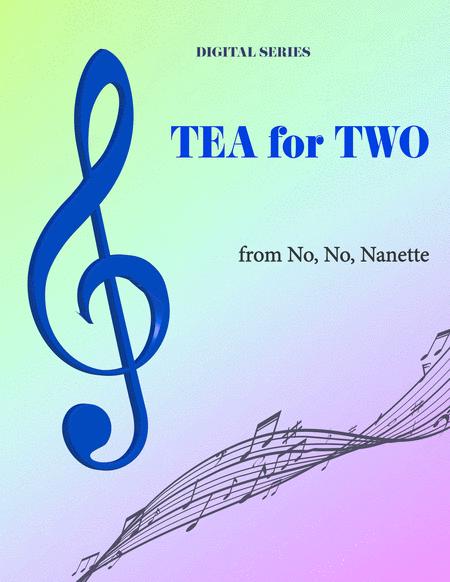 Tea For Two For String Quartet Or Wind Quartet Mixed Quartet Double Reed Quartet Or Clarinet Quartet Music For Four Sheet Music