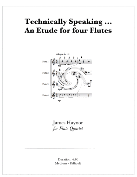 Free Sheet Music Technically Speaking An Etude For Four Flutes