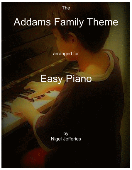 The Addams Family Theme Arranged For Easy Piano Sheet Music