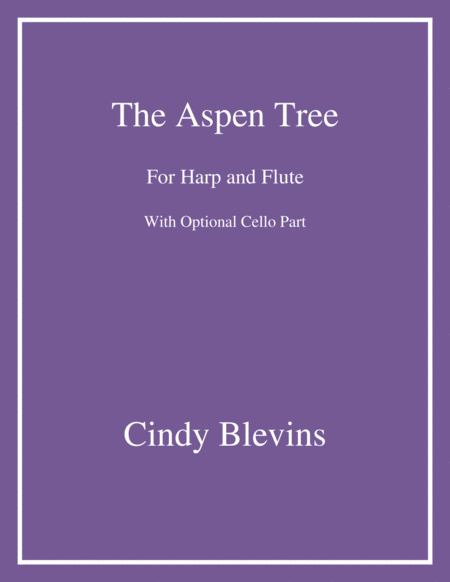 The Aspen Tree An Original Song For Harp And Flute With An Optional Cello Part Sheet Music