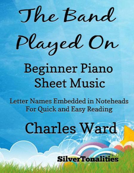 The Band Played On Beginner Piano Sheet Music Sheet Music