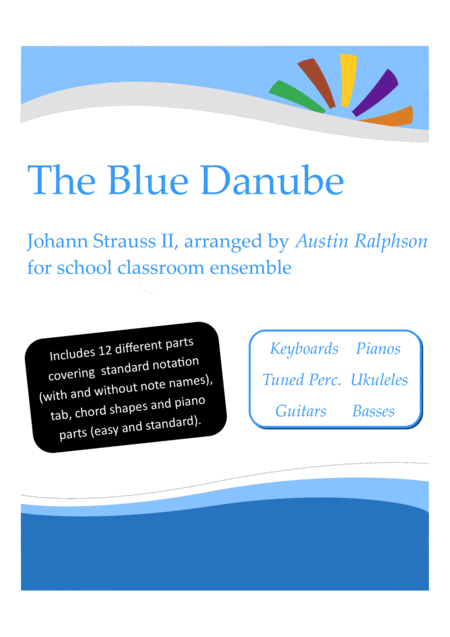 The Blue Danube Waltz Western Classical Music Classroom Ensemble Keyboards Ukuleles Guitars Basses Tuned Percussion Piano Sheet Music