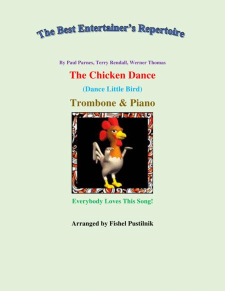 The Chicken Dance Dance Little Bird For Trombone And Piano Video Sheet Music