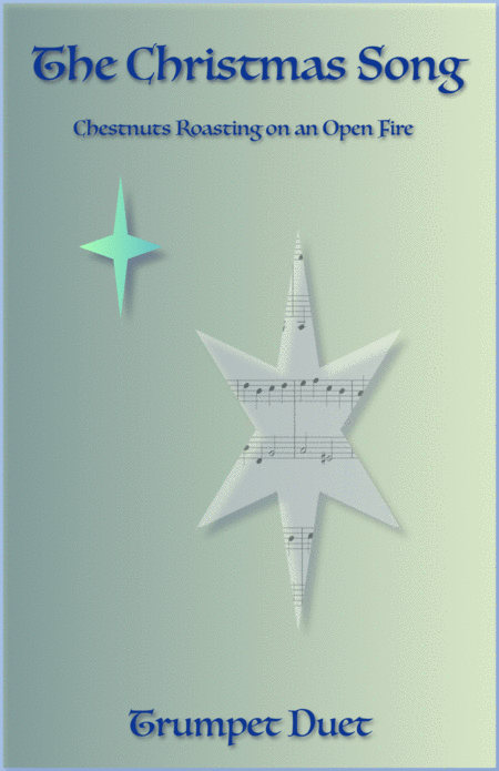 The Christmas Song Chestnuts Roasting On An Open Fire Trumpet Duet Sheet Music