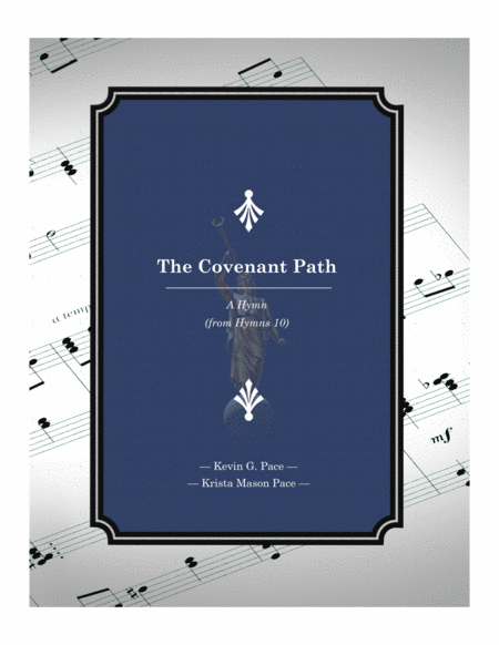 Free Sheet Music The Covenant Path An Original Hymn