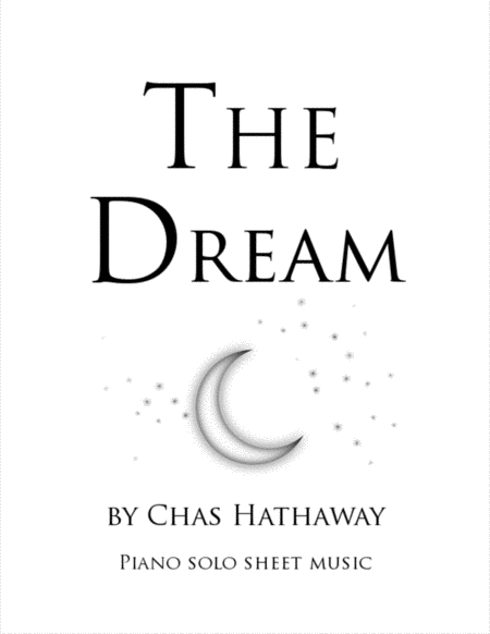 Free Sheet Music The Dream Piano Solo By Chas Hathaway