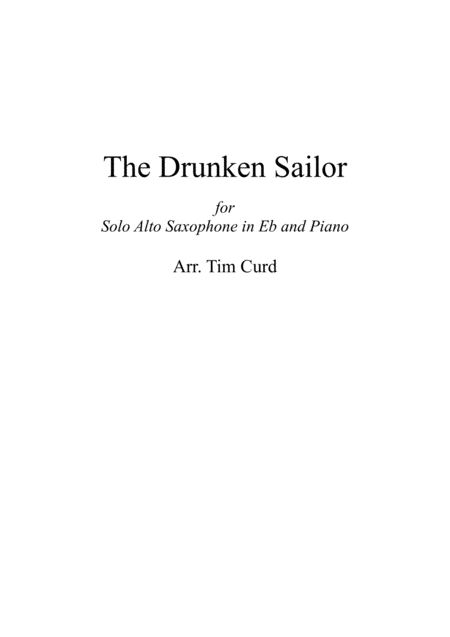 The Drunken Sailor For Solo Alto Saxophone And Piano Sheet Music